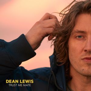 Albumhoes van Trust Me Mate — Dean Lewis