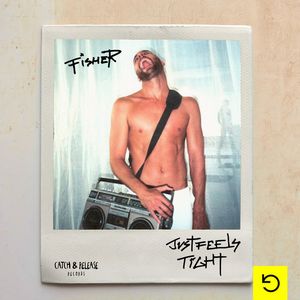 Albumhoes van Just Feels Tight — FISHER