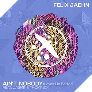 Albumhoes van AIN'T NOBODY — FELIX JAEHN