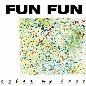 Albumhoes van Colour My Love — Fun Fun