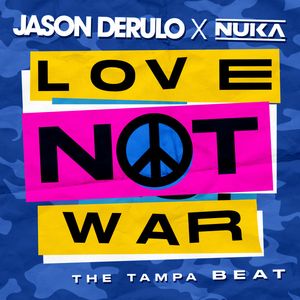 Albumhoes van LOVE NOT WAR (THE TAMPA BEAT) — JASON DERULO