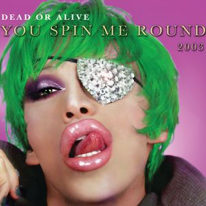 Albumhoes van You Spin Me Round (Like A Record) — Dead Or Alive