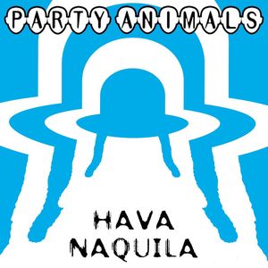 Albumhoes van Hava Naquila — Party Animals