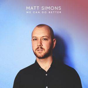 Albumhoes van We Can Do Better — Matt Simons