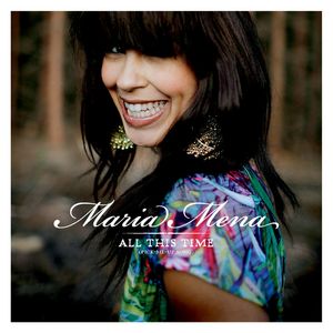 Albumhoes van All This Time — Maria Mena