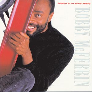 Albumhoes van Don't Worry Be Happy — Bobby McFerrin