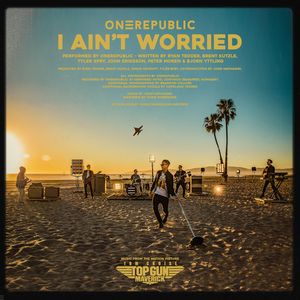 Albumhoes van I AIN'T WORRIED — ONEREPUBLIC
